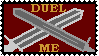 A pair of crossed swords with gold text reading 'Duel Me'. Red background and black border.