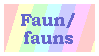 Stamp with the words 'Faun / fauns' in blue text on a pastel rainbow background.